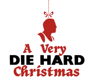 “A Very Die Hard Christmas”